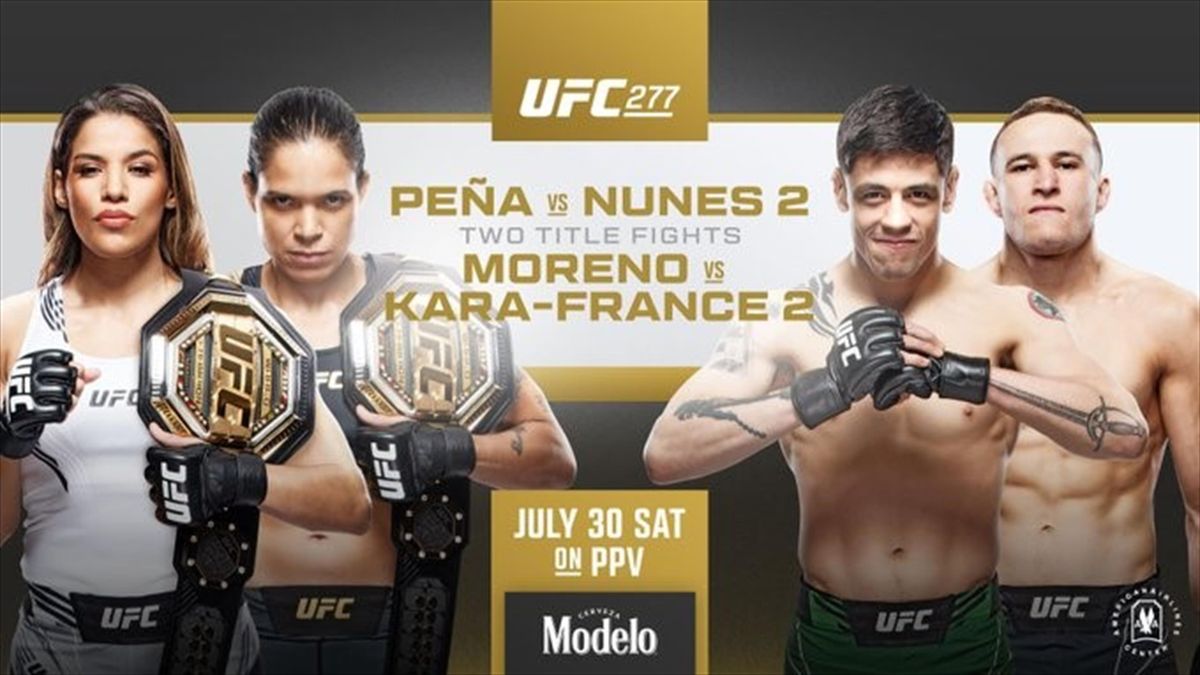 UFC 277 Julianna Peña vs Amanda Nunes y Brandon Moreno vs Kai Kara France