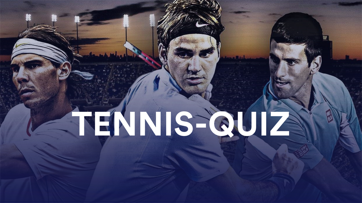 Tennis-Quiz: Nadal, Federer, Djokovic