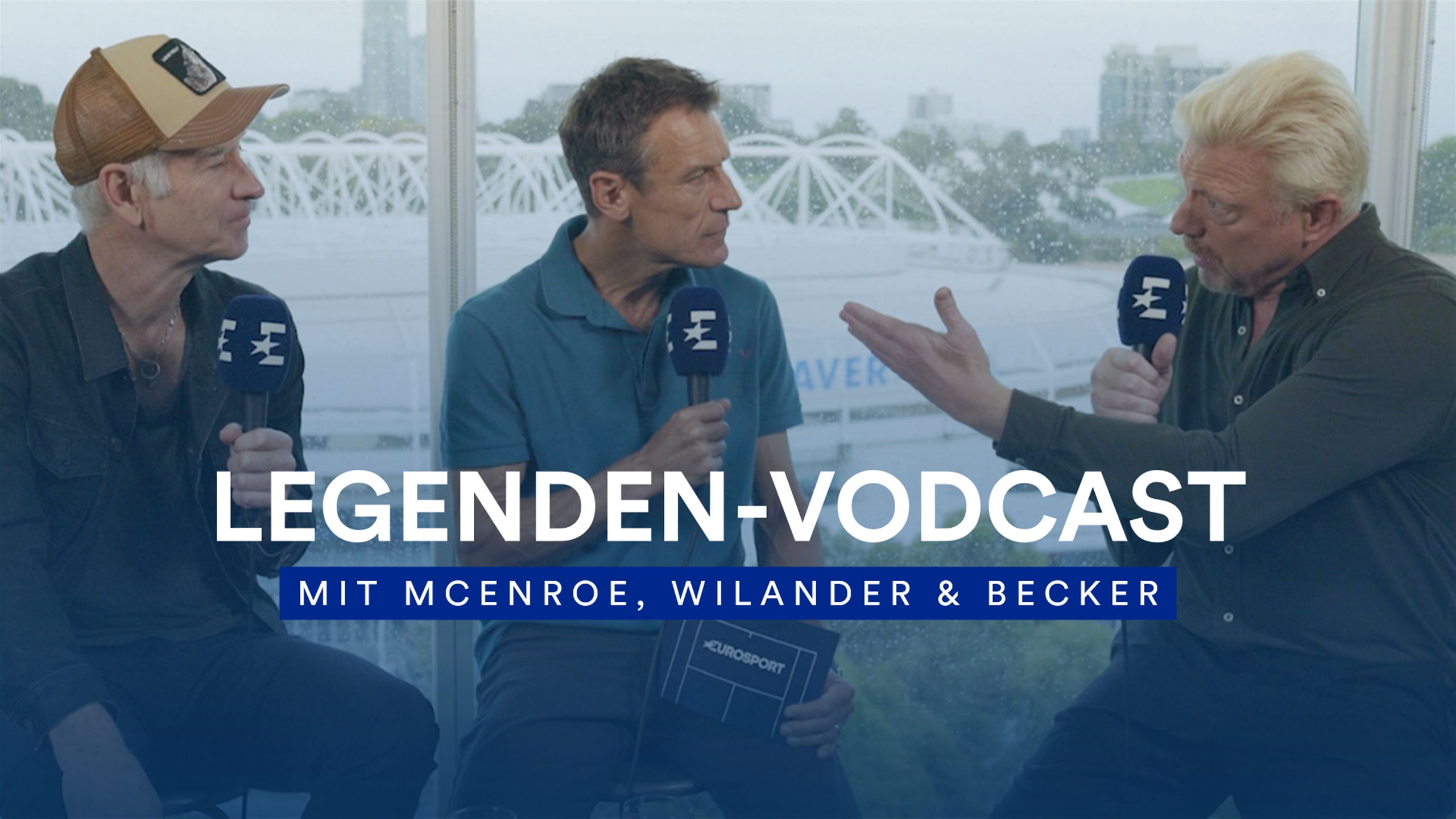 LegendenVodcast mit Boris Becker, John McEnroe und Mats Wilander