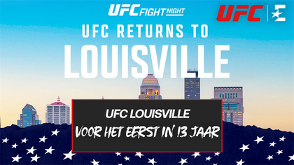 UFC Louisville | Na dertien jaar terug in de geboortestad van Muhammad Ali