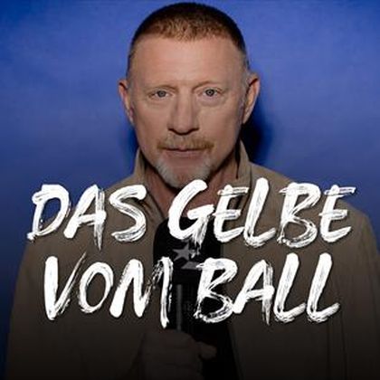 Podcast Das Gelbe vom Ball - neue Episode: Beckers Rat an Djokovic