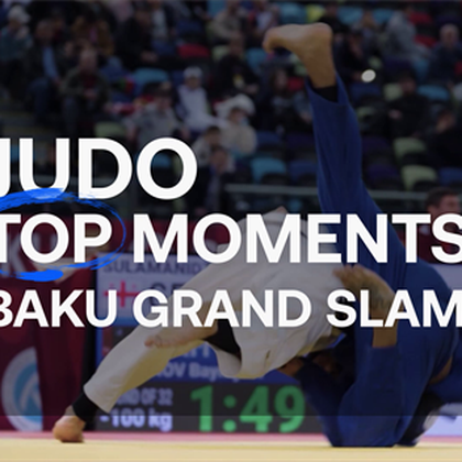 Babulfath, Steenhuis & more - Judo Grand Slam Baku best moments