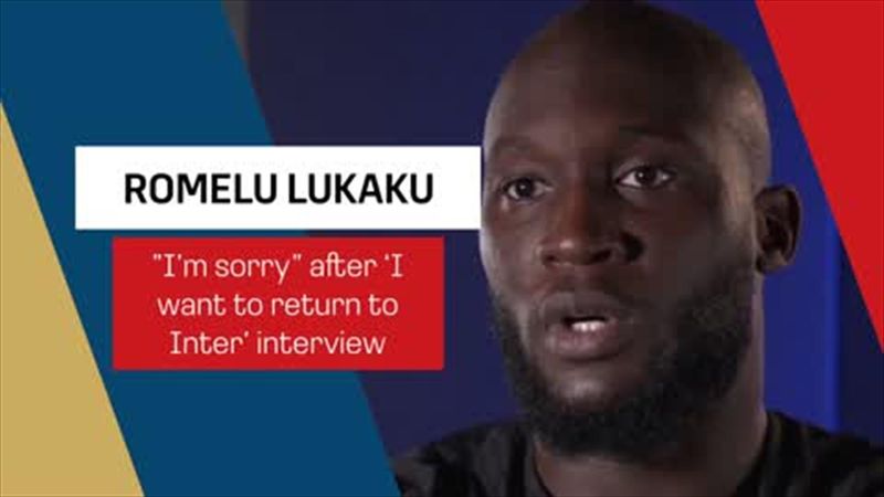 'I'm sorry!' - Lukaku apologises to Chelsea fans for interview