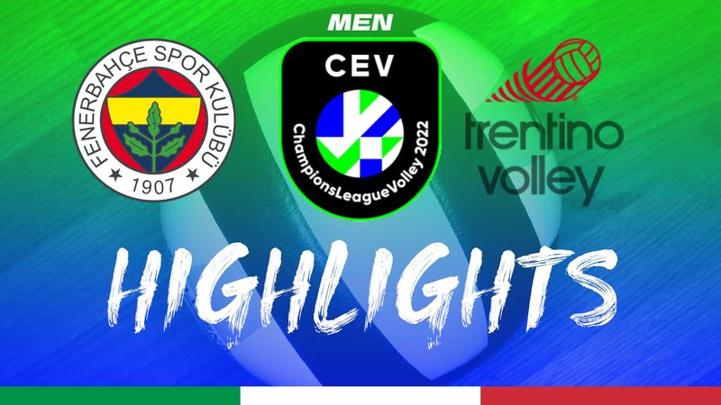 Highlights: Fenerbahce-Trentino 0-3