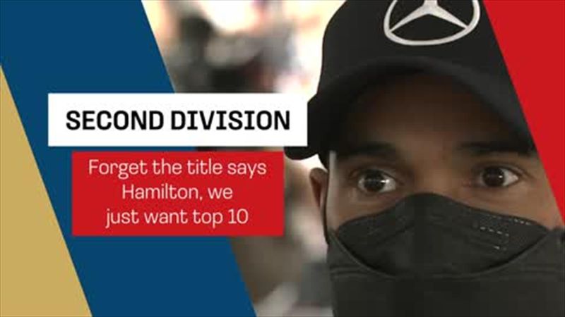Forget the title, says Hamilton, we just want top 10
