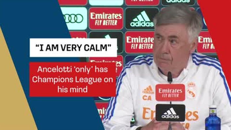 Ancelotti 'calm' despite Champions League final and Mbappe rumours
