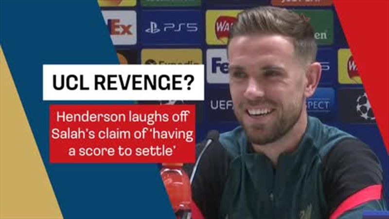 Henderson laughs off Salah's 'revenge' claims against Real Madrid