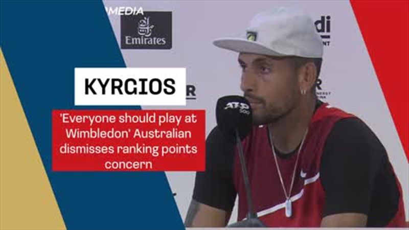 Kyrgios - 'Everyone should play at Wimbledon' as he dismisses ranking points concern
