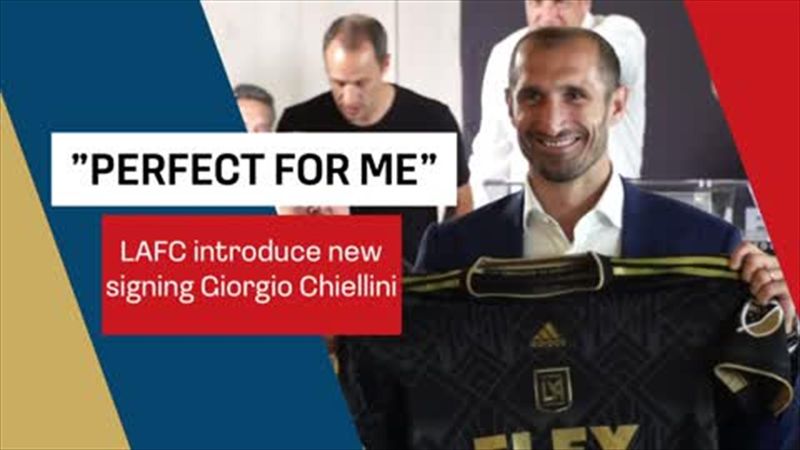 'Perfect for me' LAFC introduce new signing Chiellini