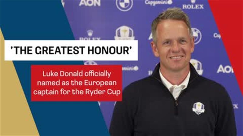 'Greatest honour of my lifetime' - Donald on being named European Ryder Cup captain