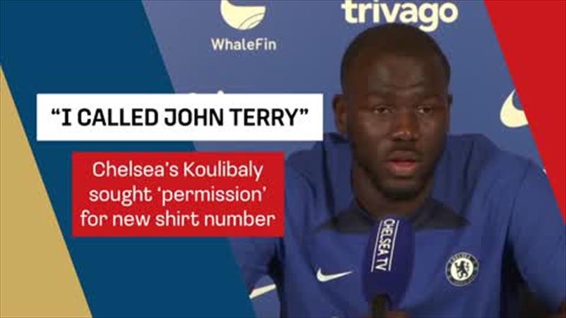 Koulibaly reveals he called Terry to ask to wear No. 26 at Chelsea