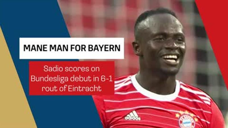 Highlights: Mane stars as Bayern thrash Frankfurt 6-1 in opener