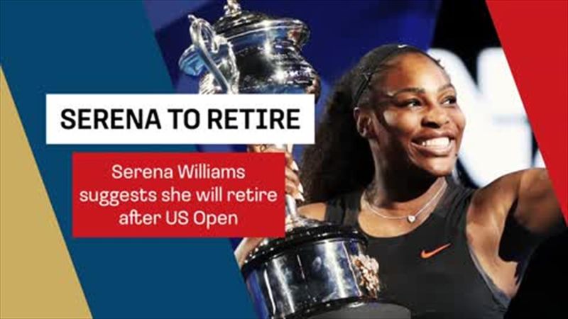 Serena 'evolving away from tennis' as countdown begins to US Open finale