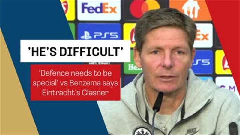 'Benzema is difficult to control' Eintracht's Glasner