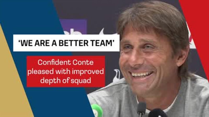 'We are much better than last year' - Conte pleased with summer transfer window business