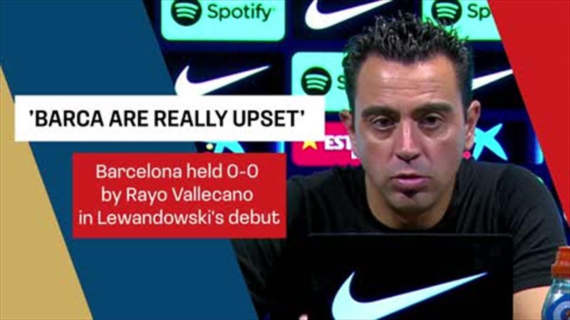 'Everybody is upset' - Xavi on Barcelona draw, Lewandowski and De Jong