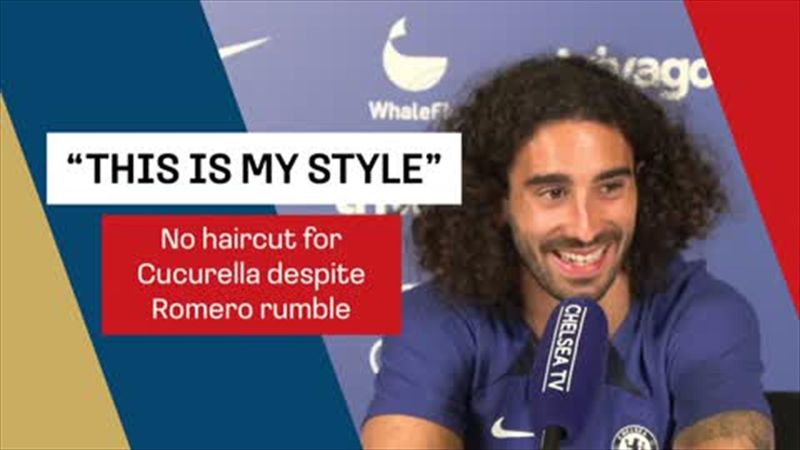 'This is my style' - Cucurella says mother is the reason for hairstyle and it's not changing