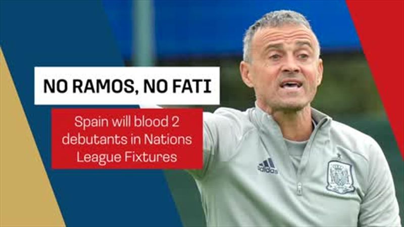 No Ramos, no Fati as Spain prepare for Nations League
