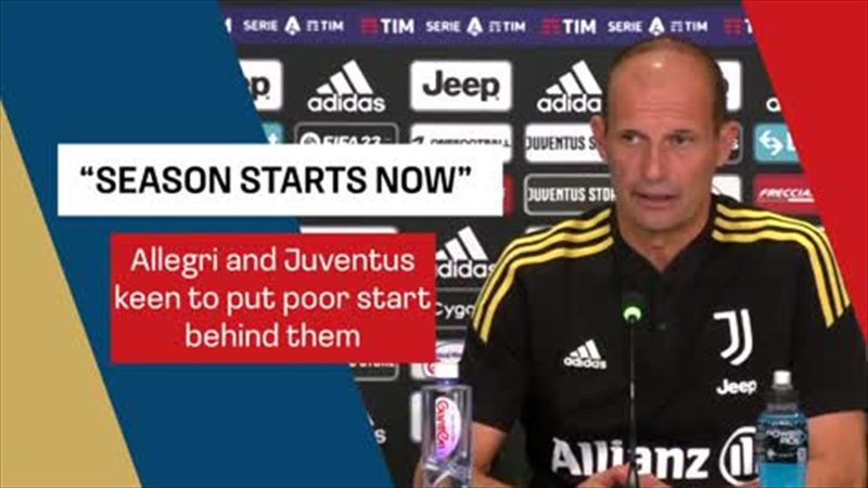 'The season starts now' for struggling Juventus, says Allegri