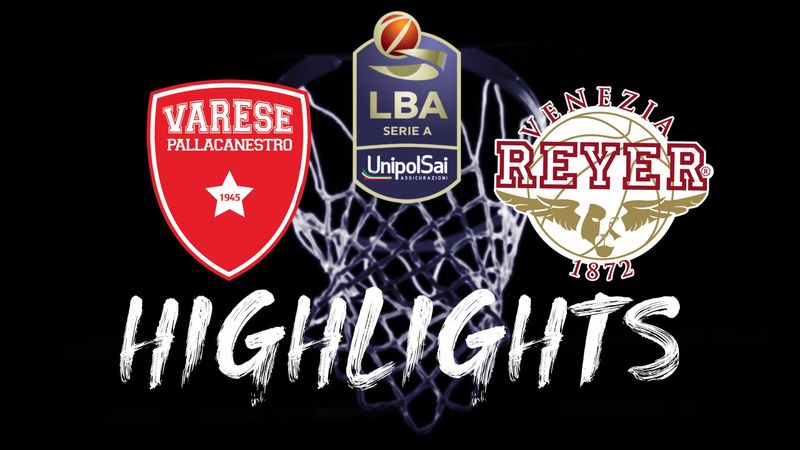 Highlights: Varese-Reyer Venezia 93-90