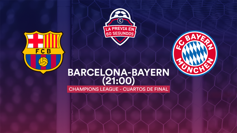 La previa en 60" del Barcelona-Bayern: Campeones sin red (21:00)